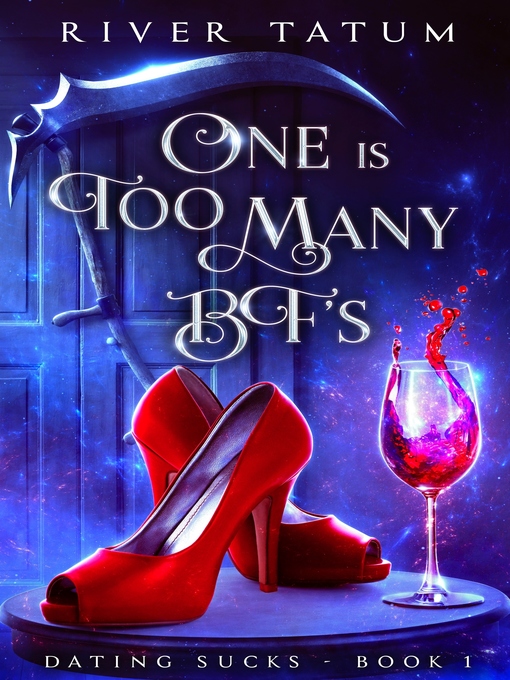 Title details for One Is Too Many BF'S by River Tatum - Available